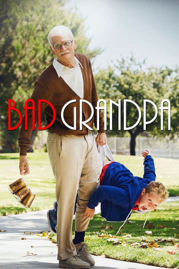 Poster for the movie «Jackass Presents: Bad Grandpa»