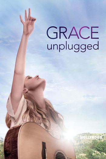 Постер до фільму «Grace Unplugged»