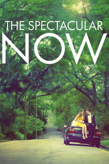 Poster for the movie «The Spectacular Now»