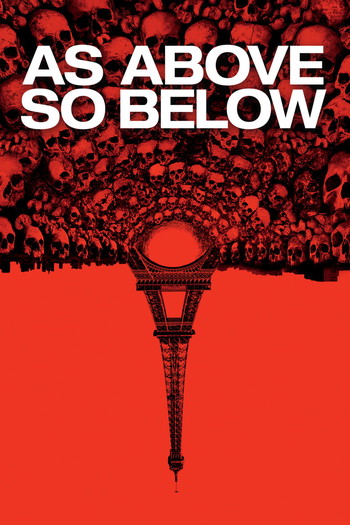 Poster for the movie «As Above, So Below»