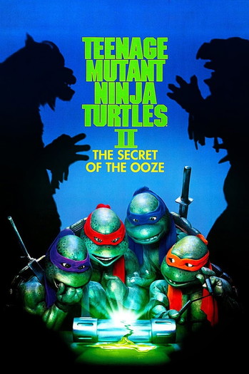 Poster for the movie «Teenage Mutant Ninja Turtles II: The Secret of the Ooze»