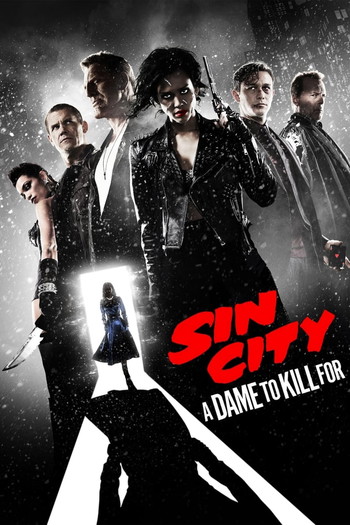 Poster for the movie «Sin City: A Dame to Kill For»