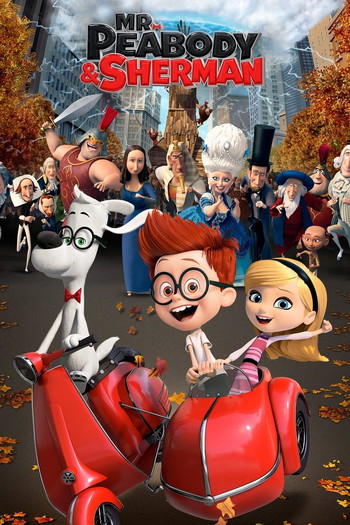 Poster for the movie «Mr. Peabody & Sherman»