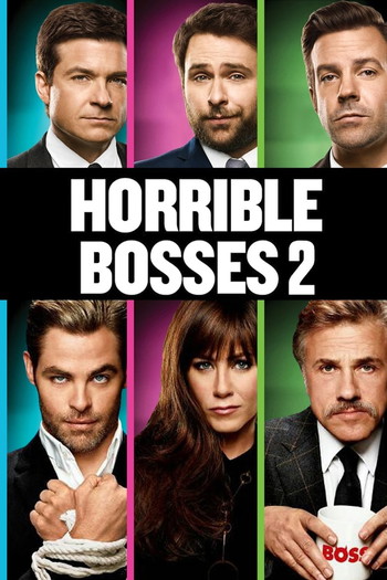 Poster for the movie «Horrible Bosses 2»