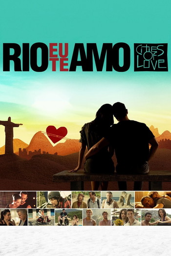 Постер до фільму «Rio, Eu Te Amo»