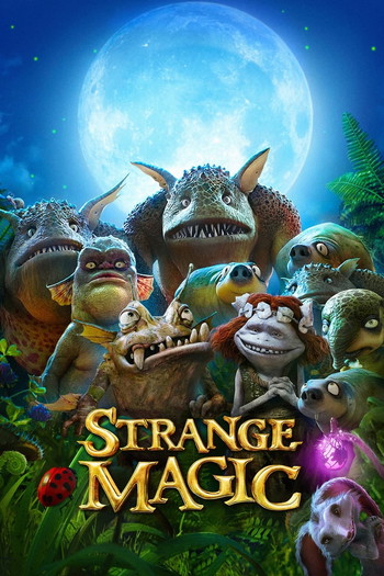 Poster for the movie «Strange Magic»