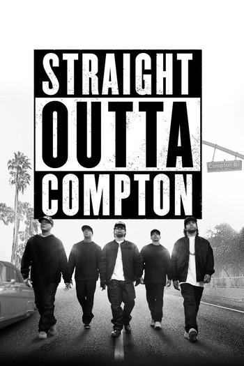 Poster for the movie «Straight Outta Compton»