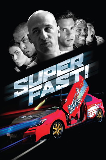 Poster for the movie «Superfast!»