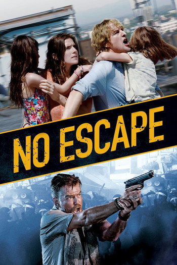 Poster for the movie «No Escape»