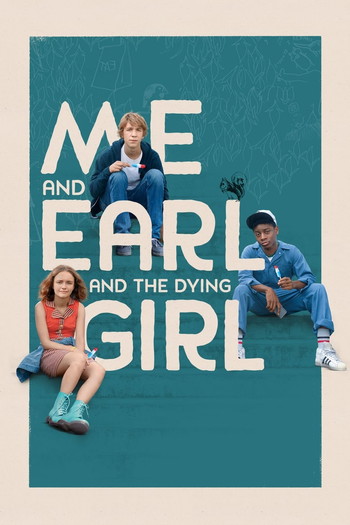 Poster for the movie «Me and Earl and the Dying Girl»