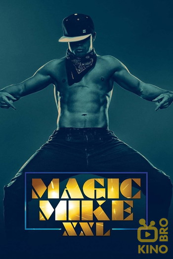 Poster for the movie «Magic Mike XXL»