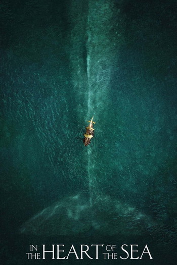 Poster for the movie «In the Heart of the Sea»