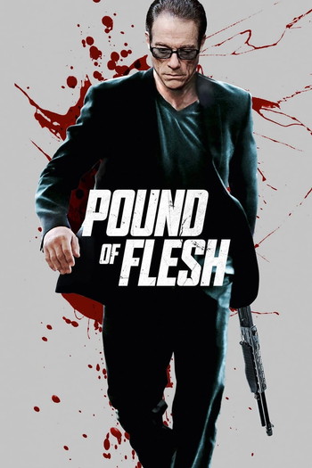 Poster for the movie «Pound of Flesh»