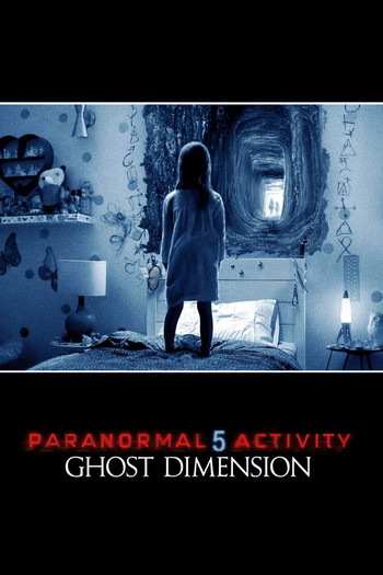 Poster for the movie «Paranormal Activity: The Ghost Dimension»