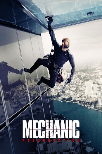 Poster for the movie «Mechanic: Resurrection»