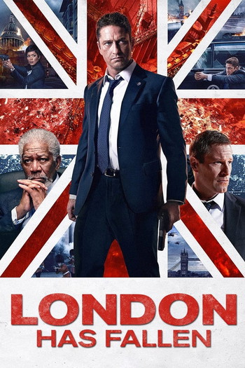 Poster for the movie «London Has Fallen»