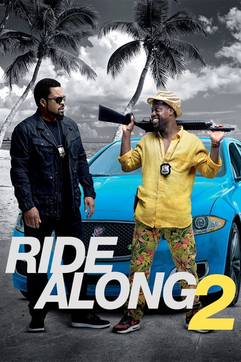 Poster for the movie «Ride Along 2»