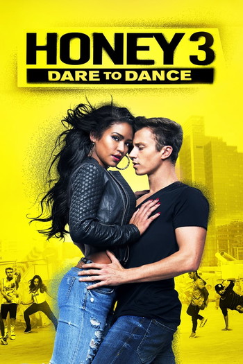 Poster for the movie «Honey 3: Dare to Dance»