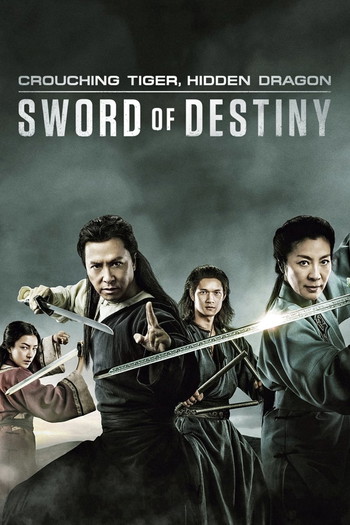 Poster for the movie «Crouching Tiger, Hidden Dragon: Sword of Destiny»