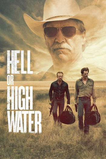 Poster for the movie «Hell or High Water»