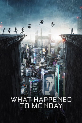 Poster for the movie «What Happened to Monday»