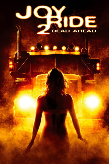 Poster for the movie «Joy Ride 2: Dead Ahead»