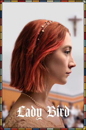 Poster for the movie «Lady Bird»