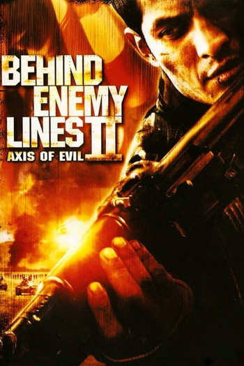 Poster for the movie «Behind Enemy Lines II: Axis of Evil»