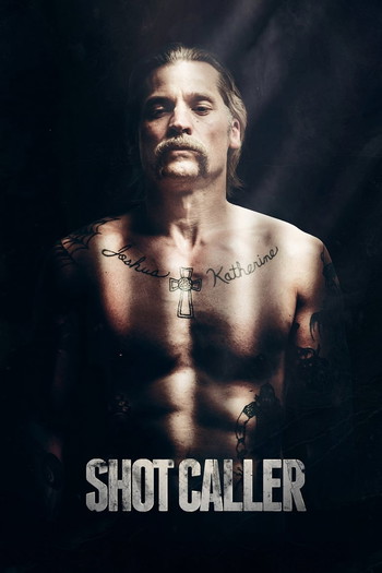 Poster for the movie «Shot Caller»