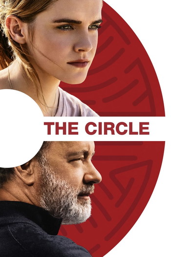 Poster for the movie «The Circle»