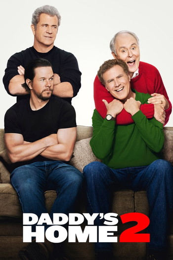 Poster for the movie «Daddy's Home 2»