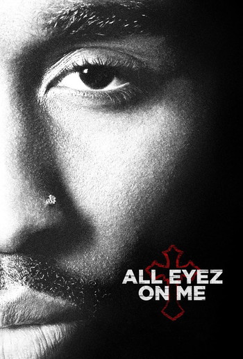 Poster for the movie «All Eyez on Me»