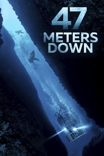 Poster for the movie «47 Meters Down»