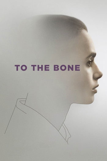 Poster for the movie «To the Bone»