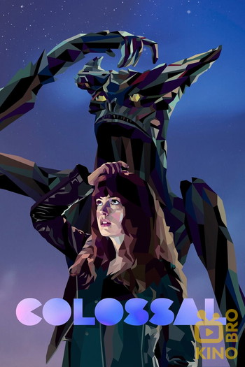 Poster for the movie «Colossal»