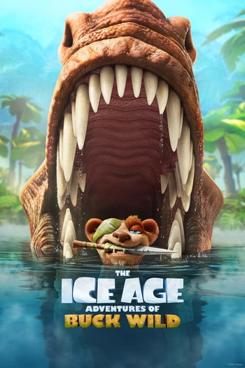 Poster for the movie «The Ice Age Adventures of Buck Wild»