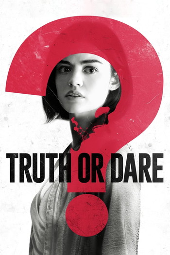 Poster for the movie «Truth or Dare»