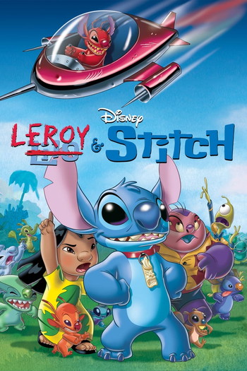 Poster for the movie «Leroy & Stitch»