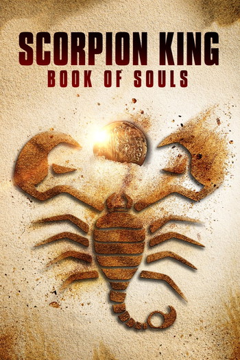 Poster for the movie «The Scorpion King: Book of Souls»