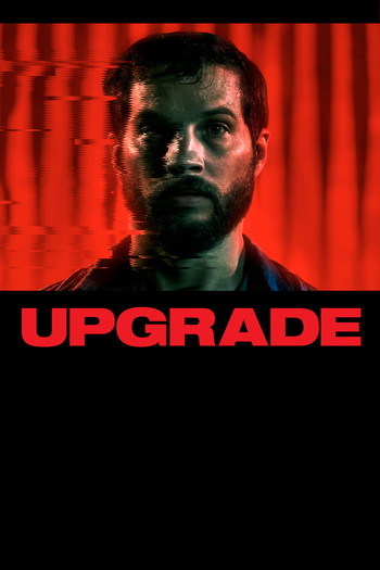 Poster for the movie «Upgrade»