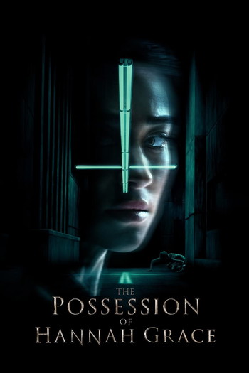 Poster for the movie «The Possession of Hannah Grace»