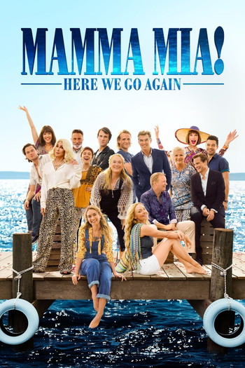 Poster for the movie «Mamma Mia! Here We Go Again»