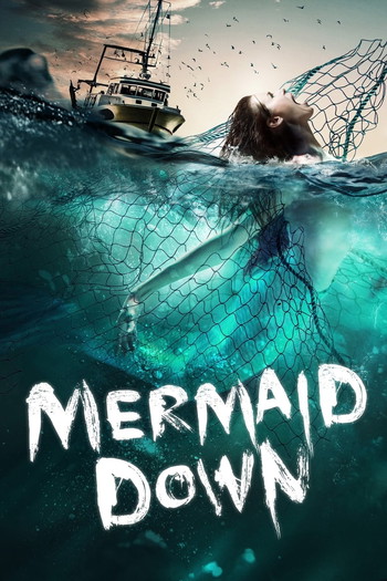 Poster for the movie «Mermaid Down»