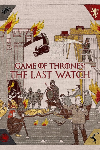 Poster for the movie «Game of Thrones: The Last Watch»