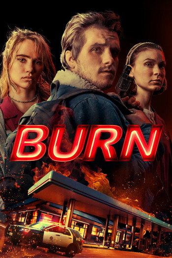 Poster for the movie «Burn»