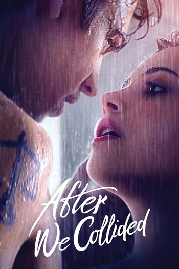 Poster for the movie «After We Collided»