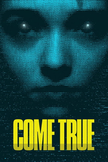 Постер до фільму «Come True»