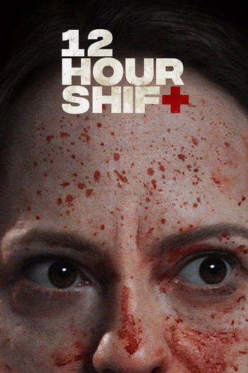 Постер до фільму «12 Hour Shift»