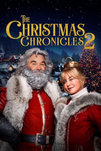 Poster for the movie «The Christmas Chronicles: Part Two»