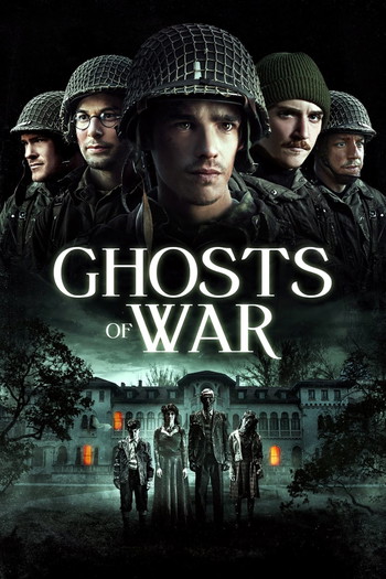 Poster for the movie «Ghosts of War»